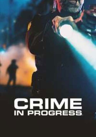 Crime in Progress - Season 1