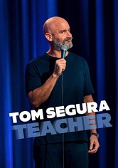 Tom Segura: Teacher
