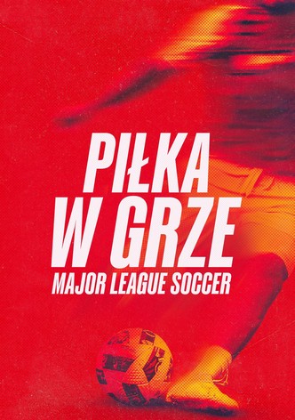 Piłka w grze: Major League Soccer