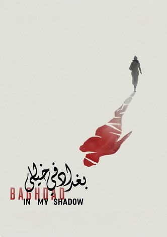 Baghdad in My Shadow