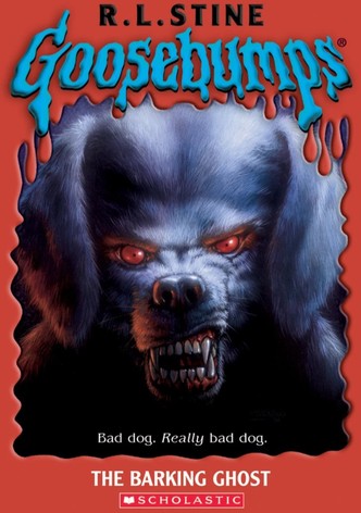 Goosebumps: The Barking Ghost