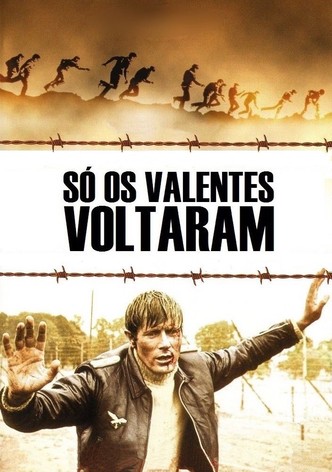 Só os Valentes Voltaram
