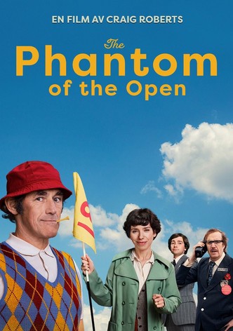 The Phantom of the Open