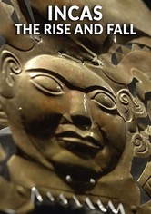 Incas: The Rise And Fall