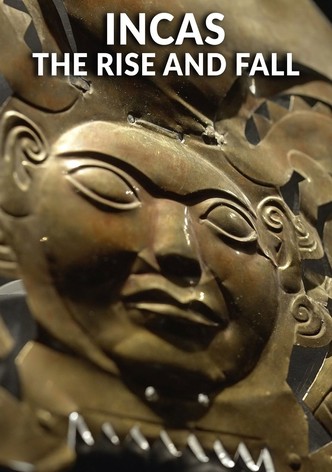 Incas: The Rise And Fall