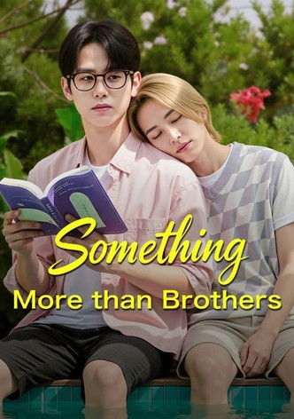 Something More Than Brothers