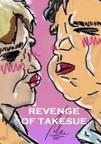 Revenge of Takesue