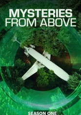 Mysteries from Above - Season 1