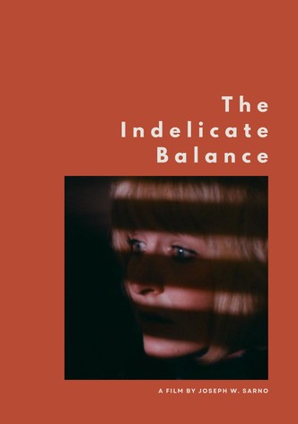 The Indelicate Balance