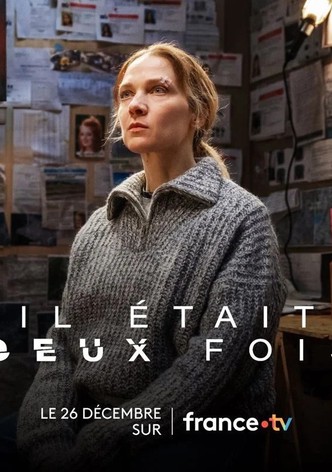 Il était deux fois