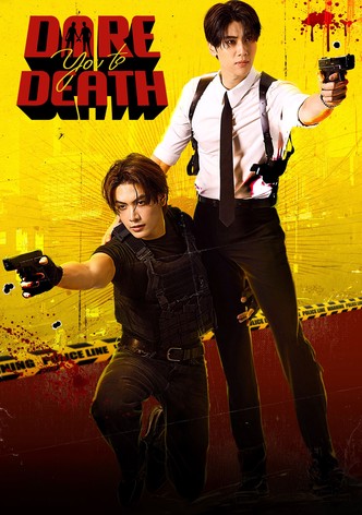 Dare You to Death - Stagione 1