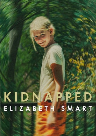 Kidnapped: Elizabeth Smart