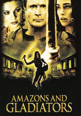 Amazons and Gladiators