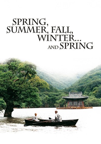 Spring, Summer, Fall, Winter... and Spring