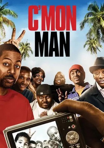 C'mon Man