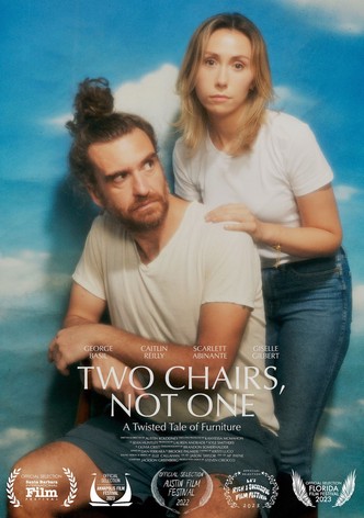 Two Chairs, Not One
