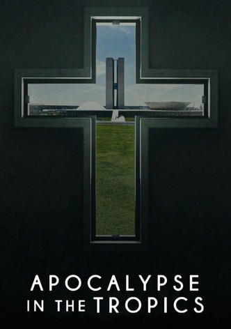 Apocalypse in the Tropics