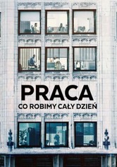 Praca: Co robimy cały dzień
