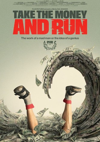 Take the Money and Run