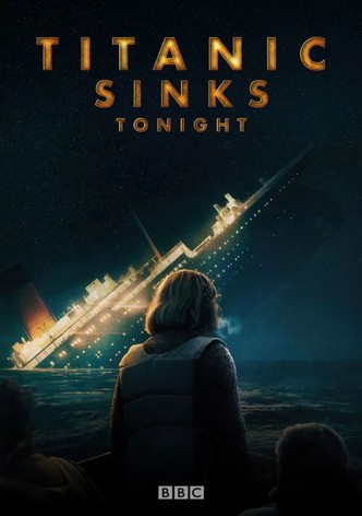 Titanic Sinks Tonight