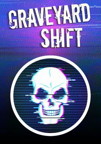 Graveyard Shift: The Series