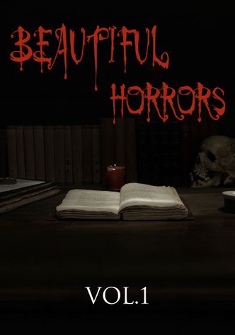 Beautiful Horrors
