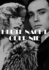 Heute nacht oder nie