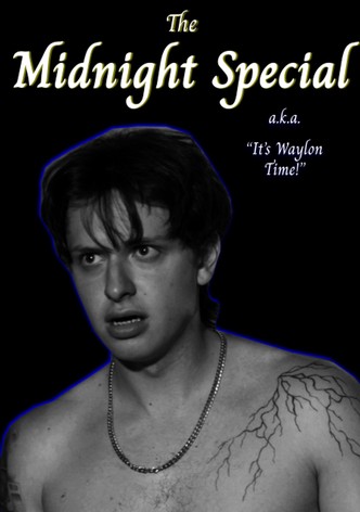 The Midnight Special