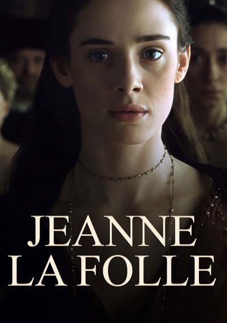 Jeanne la folle