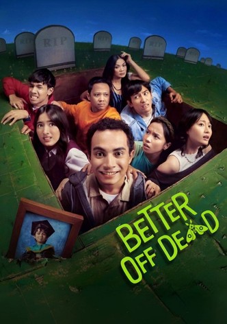 Better Off Dead