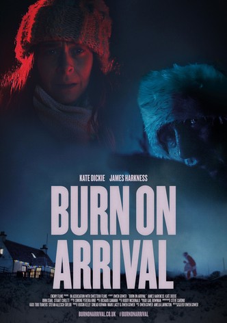 Burn On Arrival