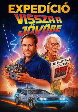 Expedíció: Vissza a jövőbe