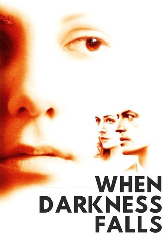 When Darkness Falls