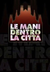 Le mani dentro la città