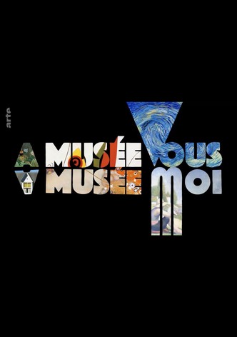 A Musée vous, à musée moi