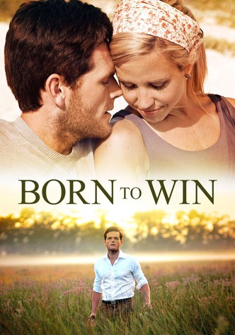 Born to Win