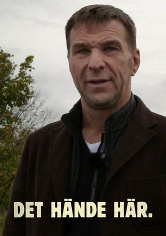 Det Hände Här