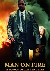 Man on Fire - Il fuoco della vendetta