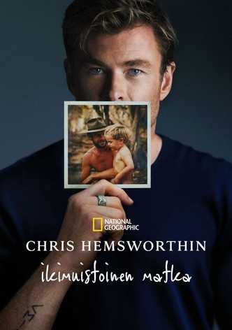 Chris Hemsworthin ikimuistoinen matka