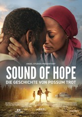 Sound of Hope - Die Geschichte von Possum Trot