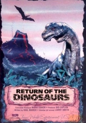 Return of the Dinosaurs