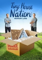 Tiny House Nation: Memory Lane