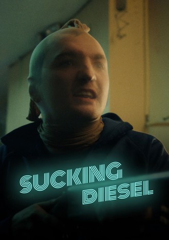 Sucking Diesel