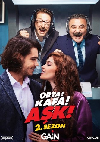 Orta Kafa Aşk - 2. Sezon