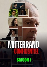 Mitterrand confidentiel - Saison 1