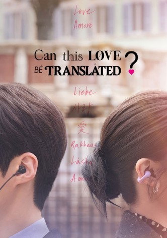 Can This Love Be Translated? - Σεζόν 1