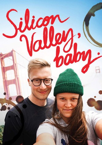 Silicon Valley, Baby.