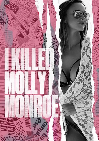 I Killed Molly Monroe
