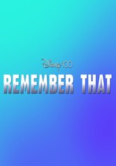 Disney 100: Remember That