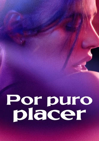 Por puro placer (My Sole Desire)